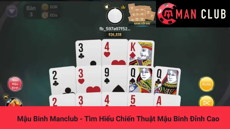 Mậu Binh Manclub - Tìm Hiểu Chiến Thuật Mậu Binh Đỉnh Cao